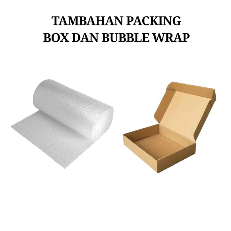 

Tambahan Packing Box dan Bubble Wrap untuk keamanan produk
