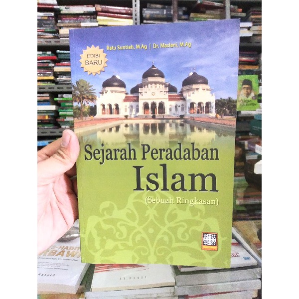 Sejarah Peradaban Islam sebuah ringkasan