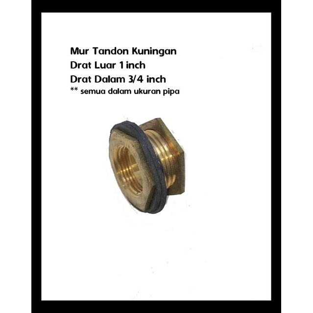Watermur Tandon Mor Tandon Verlop Ring Kuningan 1" x 3/4" + Karet Mur Tandon 1" Moor Tandon 1 Inch W