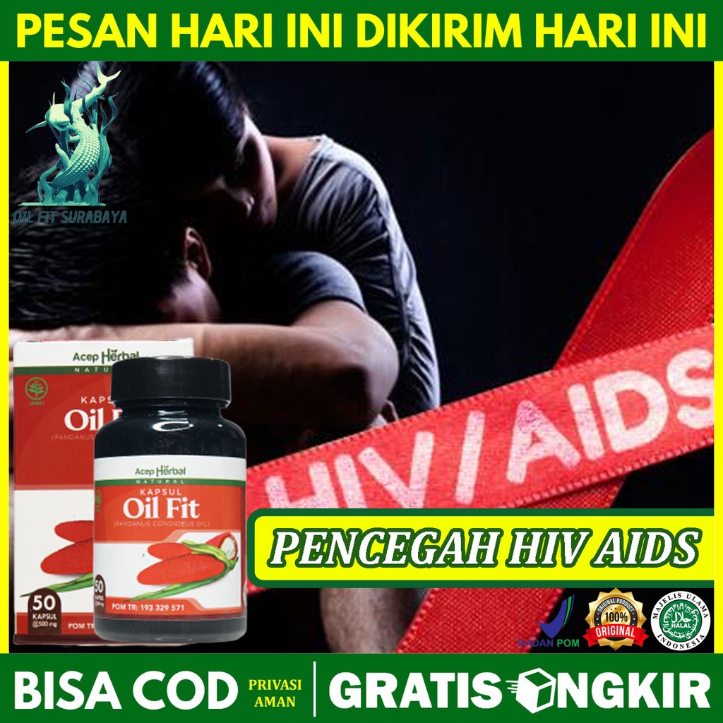 Jual Kapsul Oil Fit Obat Pencegah Penyakit HIV AIDS Agar Tetap Sehat ...
