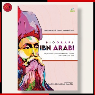 Jual Buku Biografi Ibn Arabi - Mohammad Yunus Masrukhin | Buku Sufi ...