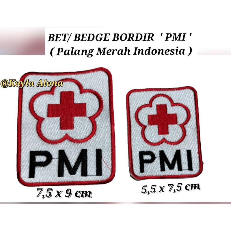 BET / BEDGE &quot; PMI &quot; Palang Merah Indonesia