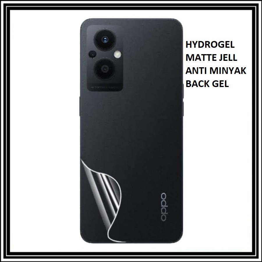 OPPO RENO 8T 4G 8T 5G 8Z 5G 8 PRO 5G 8 4G 8 5G 7 5G 7 4G 7Z 5G ANTI GORES HYDROGEL BELAKANG MATTE ANTI MINYAK BACK JELL SKIN GARSKIN ANTI JAMUR PELINDUNG BELAKANG RENO 7 Z 5G