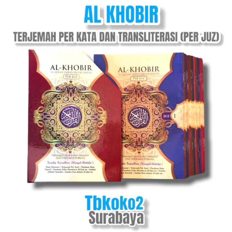 ALQURAN PER JUZ AL KHOBIR TERJEMAH DAN TRANSLITERASI PER KATA UKURAN A5