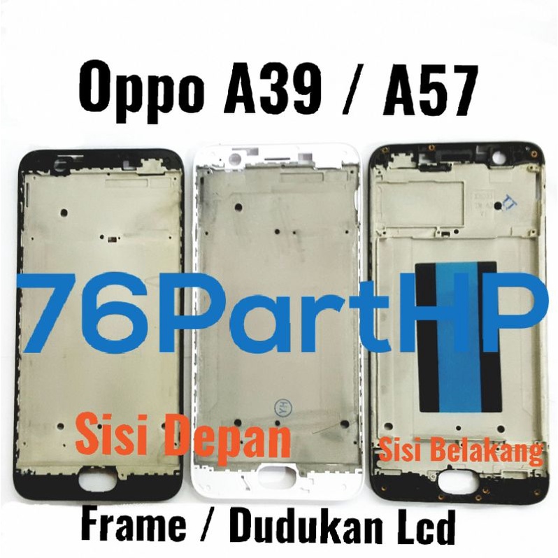 Ori frame Bezzel Tulang Tengah Oppo A39 - A57 Dudukan LCD