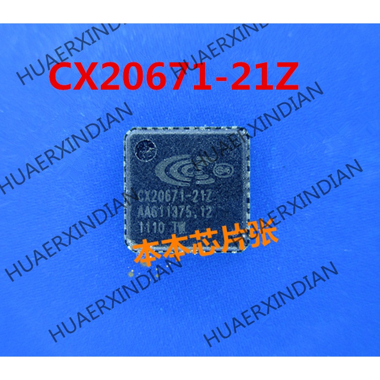 Terbaru CX20671-21Z CX20671-11Z QFN 4kualitas Tinggi 新Pjg