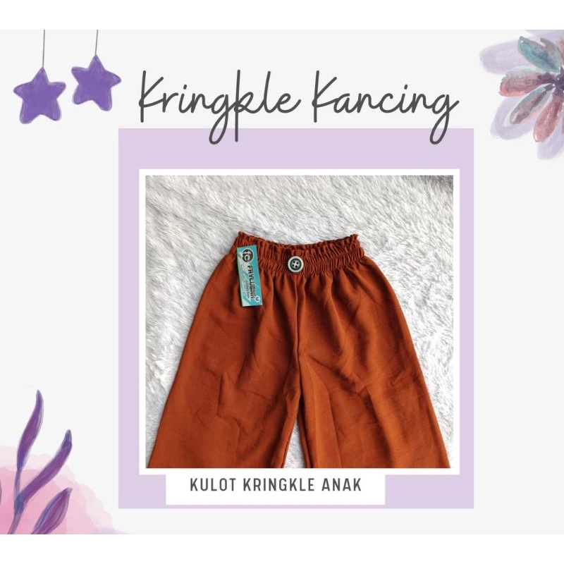 KULOT KANCING CRINKLE AERFLOW ANAK USIA 4-9 THN / KULOT CRINKLE ANAK TERBARU