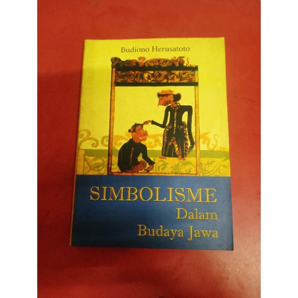 Simbolisme Dalam Budaya Jawa -Budiono Herusatoto