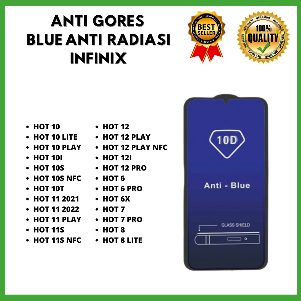 TEMPERED GLAS ANTI BLUE INFINIX HOT 10-H10-HOT10 LITE-HOT 10 PLAY-HOT 10I-HOT 10S-10S NFC-HOT 10T-HOT 11 2021-HOT 11 2022-HOT 11 PLAY-HOT 11S-11S NFC-HOT 12-HOT 12 PLAY-12 PLAY NFC-HOT 12I-HOT 12 PRO-HOT 6-HOT 6 PRO-HOT 6X-HOT 7-HOT 7 PRO-HOT 8-HOT 8 LITE