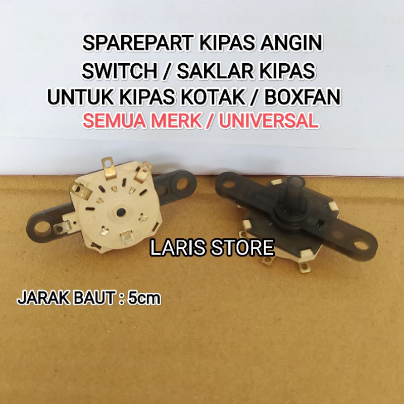 SWITCH / SAKLAR UNTUK KIPAS KOTAK - BOX FAN SEMUA MERK UMUM / UNIVERSAL