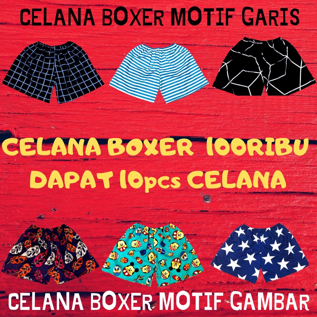 PAKET 100RIBU DAPAT 10pcs CELANA BOXER/PAKET USAHA/CELANA PENDEK/BOXER/