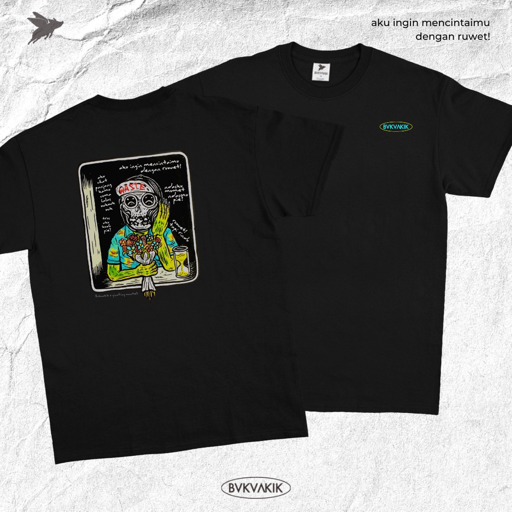 Kaos Aku Ingin Mencintaimu dengan Ruwet