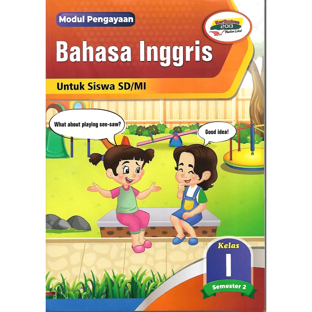 Buku Modul Pengayaan/LKS Bahasa Inggris Kelas 1,2,3,4,5,6 SD/MI Semester 2 Kurikulum 2013