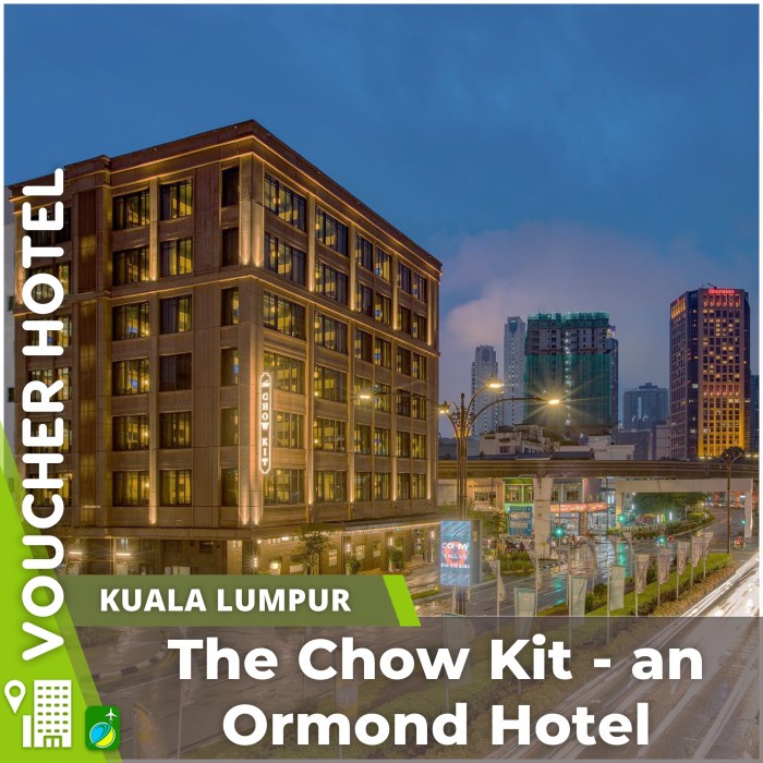 Voucher Hotel The Chow Kit An Ormond Hotel Kuala Lumpur