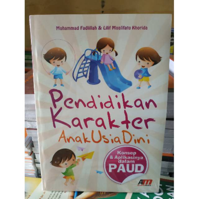 Pendidikan Karakter Anak Usia Dini - Mohammad Fadillah