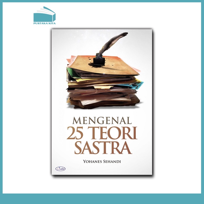Mengenal 25 Teori Sastra