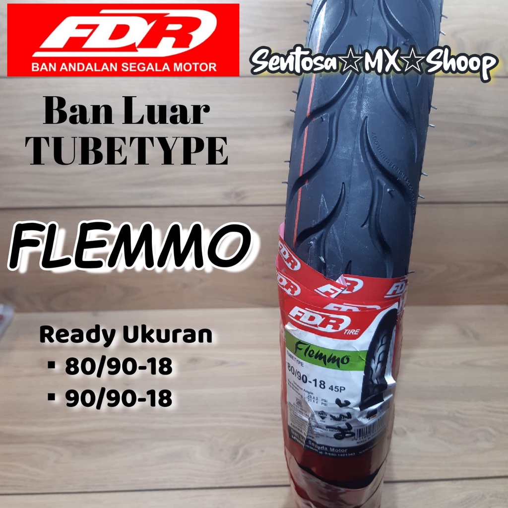 BAN LUAR FDR - FLEMMO - 80/90 & 90/90 RING 18 TUBETYPE