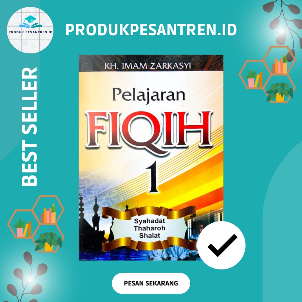 BUKU FIQIH JILID 1 KELAS 1 KMI GONTOR/FIQIH KELAS 1/BUKU FIQIH GONTOR/FIQIH JILID 1 KMI GONTOR