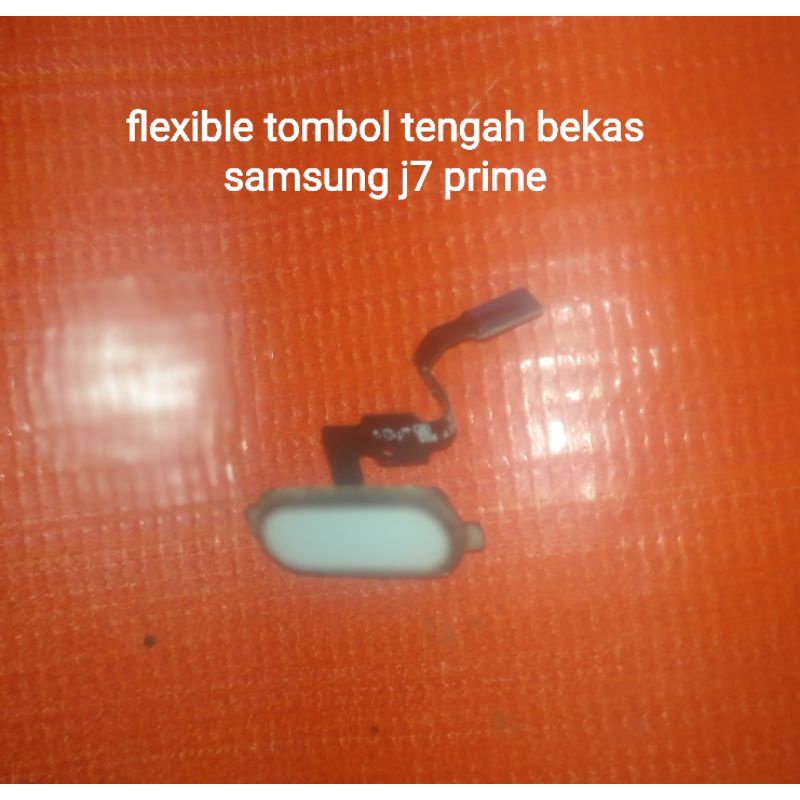 flexible tombol tengah bekas samsung j7 prime