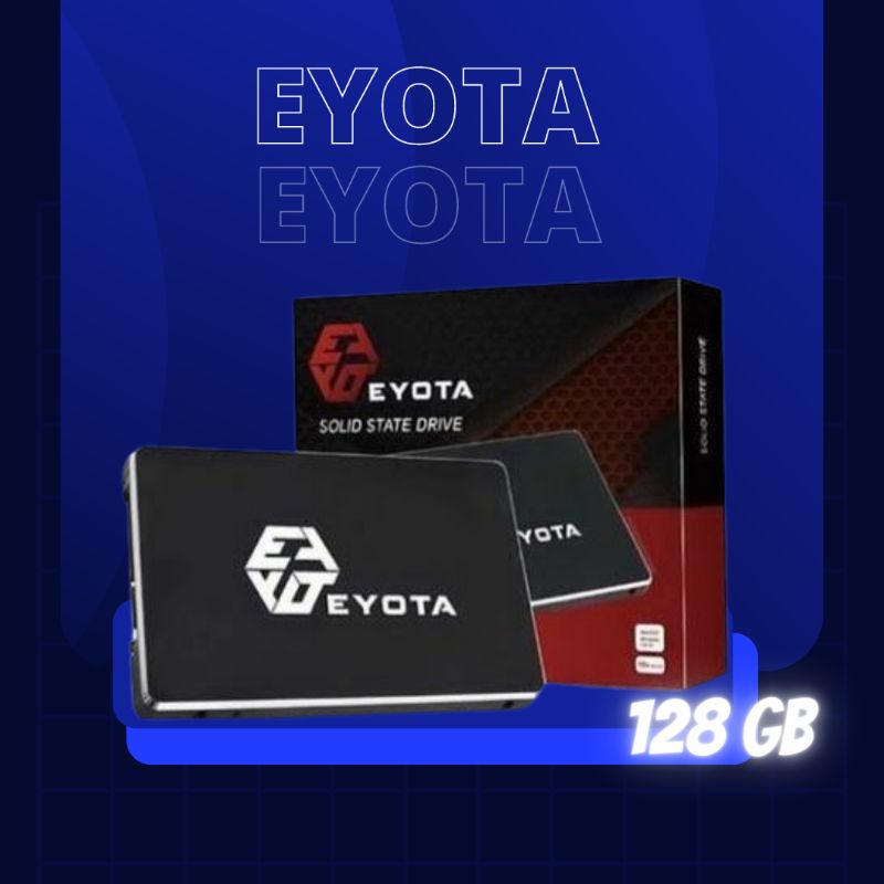 SSD EYOTA 128GB SATA III 2.5" 6GB/S GARANSI RESMI