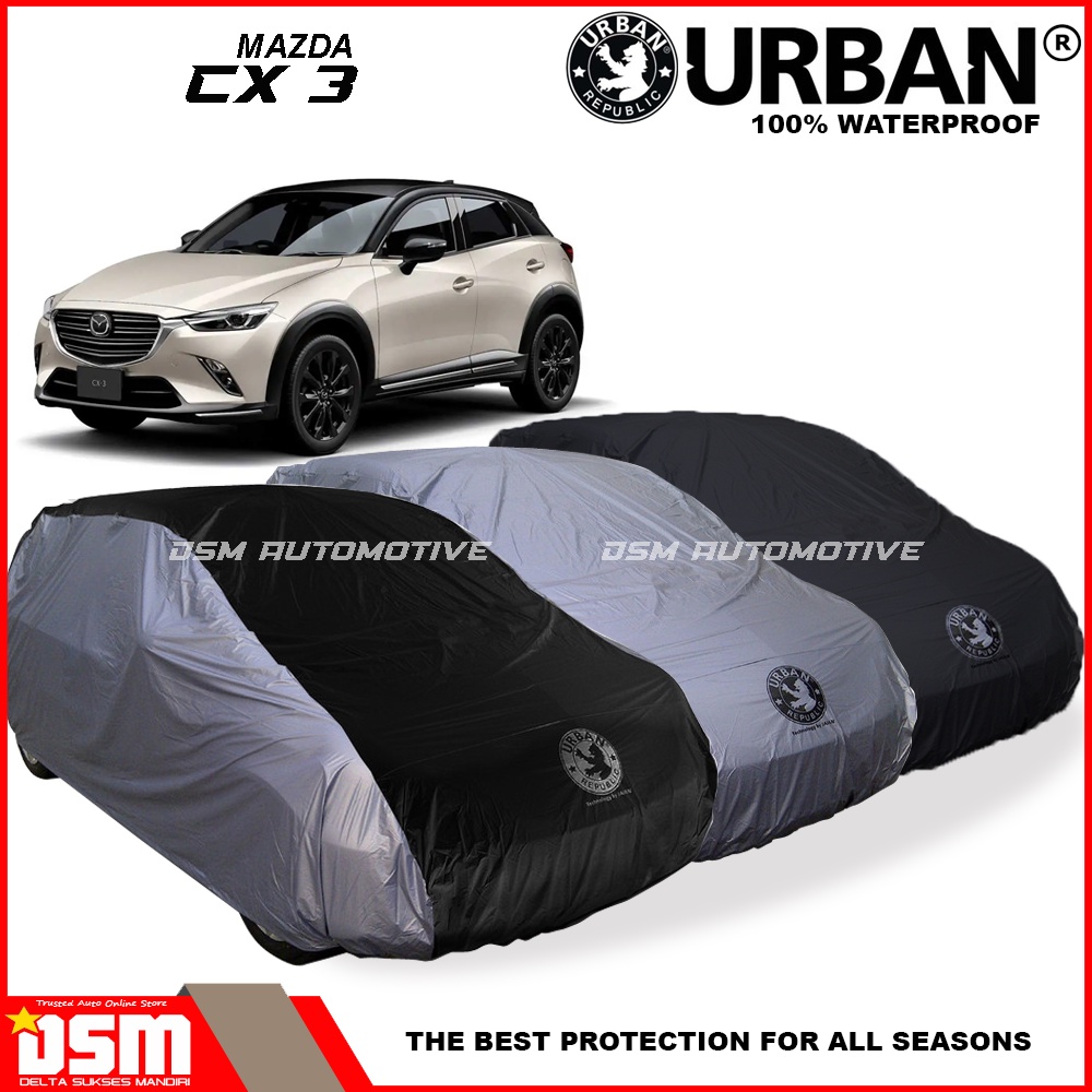 Urban / Cover Mobil Mazda CX3 100% Waterproof / Aksesoris Mobil Mazda CX3 / DSM