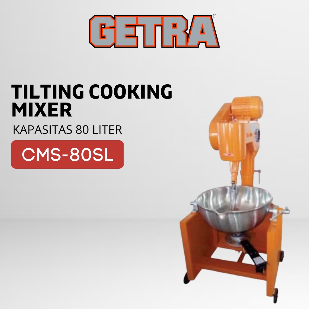 TILTING COOKING MIXER GETRA GETRA CMS-80SL MESIN PENGADUK ADONAN DODOL