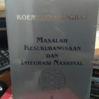 Masalah Kesukubangsaan dan Integrasi Nasional