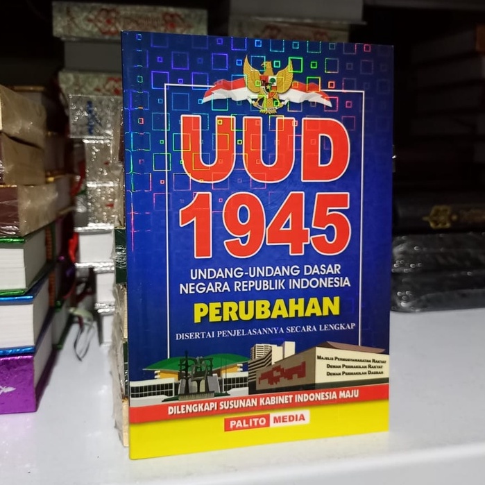 Buku UUD 1945 Kabinet Indonesia Maju - Buku Undang-undang Dasar 1945 - UUD'45