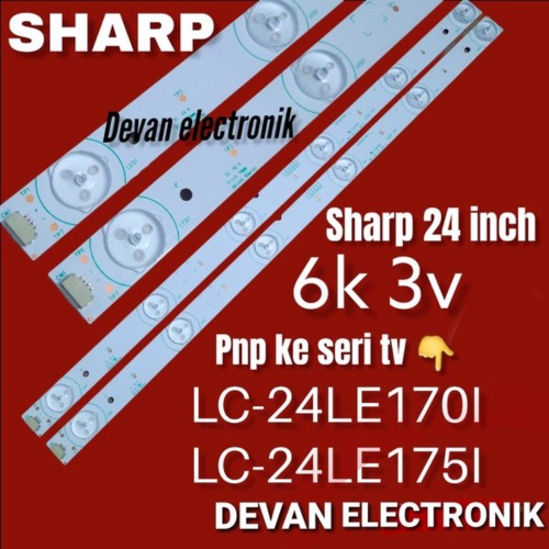 Jual LED BACKLIGHT SHARP 24 INCH - LED BACKLIGHT TV SHARP 24IN 6K 3VOLT Berkualitas