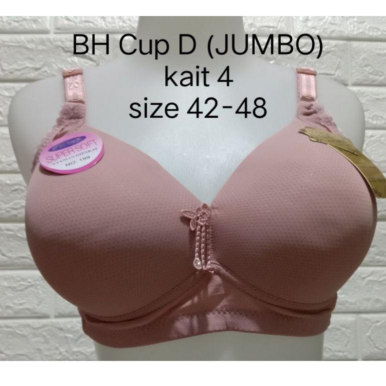 BH FEMA Jumbo CUP D(Besar)(F 199 / T 1780)251 size 42-48 Hak 4 BRA pakai Spon Tanpa Kawat Dewasa Rem