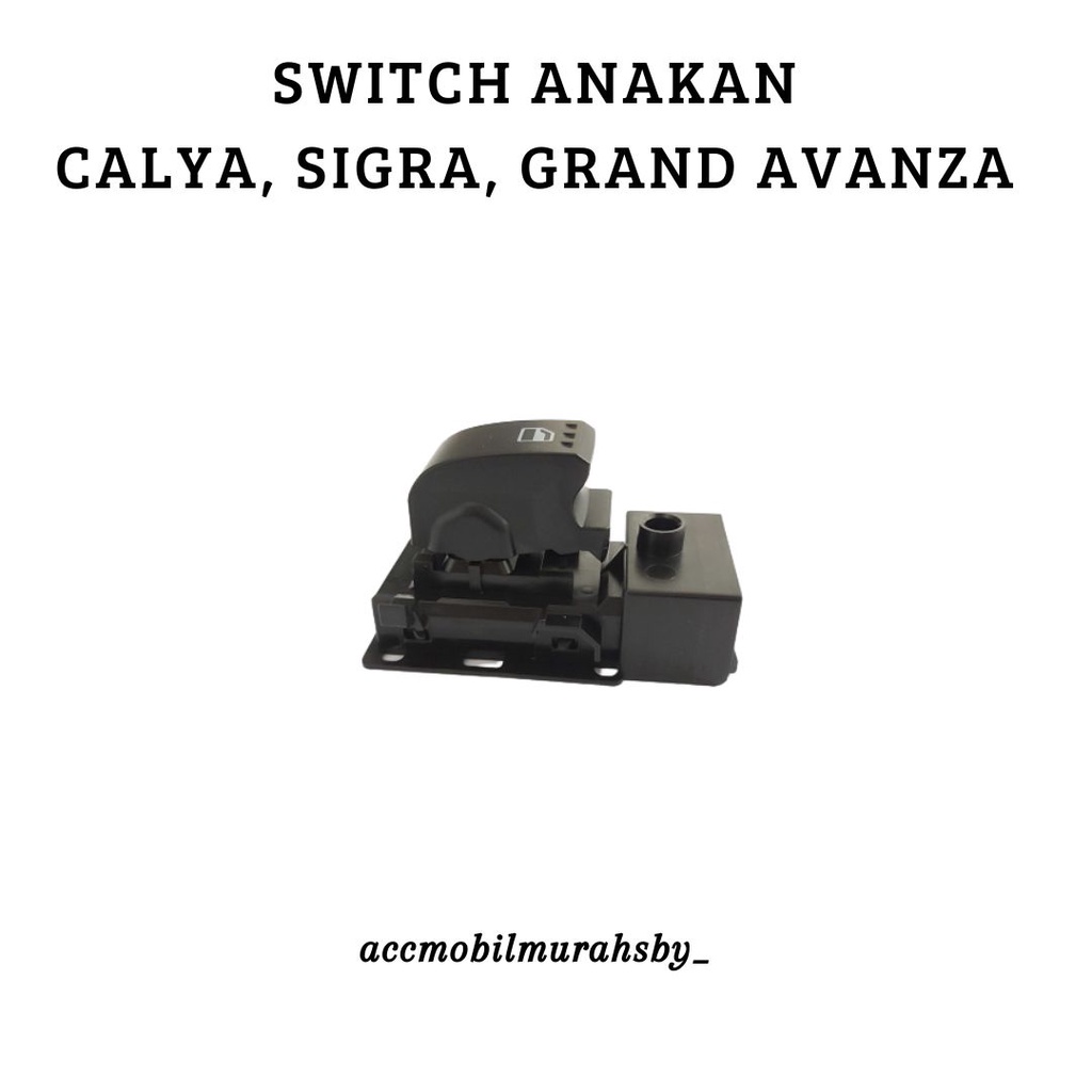 Anak Saklar Switch Power Window Calya Sigra Agya Ayla Depan Kiri Belakang