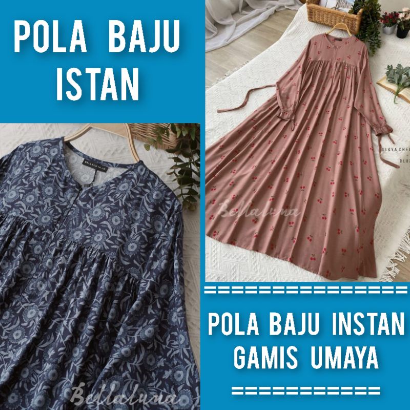 Pola baju instan gamis UMAYA - Pola Instan gamis potongan dada lengan kerut -tersedia Ld 100,Ld 110 