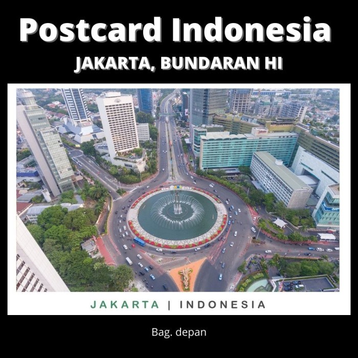 

Nikmati Postcard Indonesia - Jakarta, Bundaran Hi - Kualitas Premium Limited