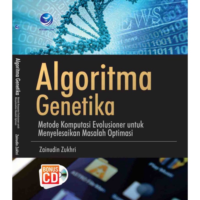 Algoritma Genetika, Metode Komputasi Evolusioner Untuk Menyelesaikan Masalah Optimasi