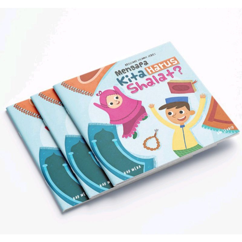 BUKU BACAAN ISLAMI ANAK: MENGAPA KITA HARUS SHOLAT