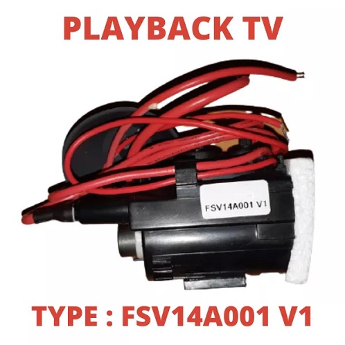 Flyback Playback FSV 14A 001 V1 Fly Back Transformer FSV14A001 FSV14A-001 FSV-14A001
