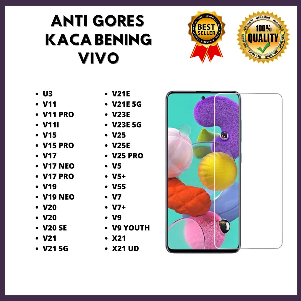 VIVO U3-V11-V11 PRO-V11I-V15-V15 PRO-V17-V17 NEO-V17 PRO-V19-V19 NEO-V20-V20-V20 SE-V21-V21 5G-V21E-V21E 5G-V23E-V23E 5G-V25-V25E-V25 PRO-V5-V5+-V5S-V7-V7+-V9-V9 YOUTH-X21-X21 UD TEMPERED GLASS BENING  VENUS ACC