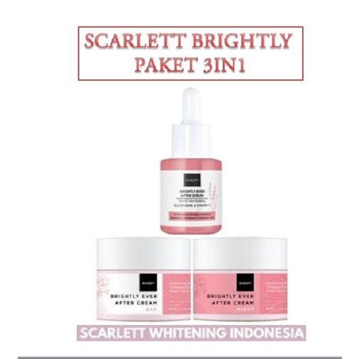 SCARLETT BRIGHTLY EVER AFTER CREAM PAKET 3IN1 DAY + NIGHT CREAM +SERUM