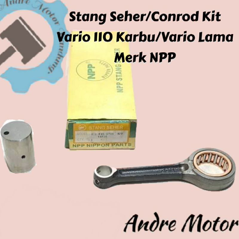 Stang Seher Set/Conrod Kit Vario 110 Karbu Merk NPP Kualitas Ori