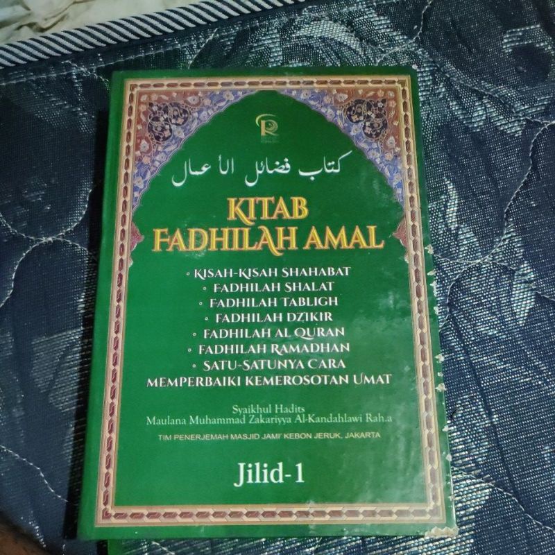 

KITAB FADHILLAH AMAL Buku kitab Fadhillah amal Maulana Muhammad Zakariya