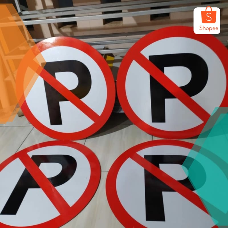 

Terlaris Rambu Dilarang Parkir Diameter 60cm. Custom Elegan