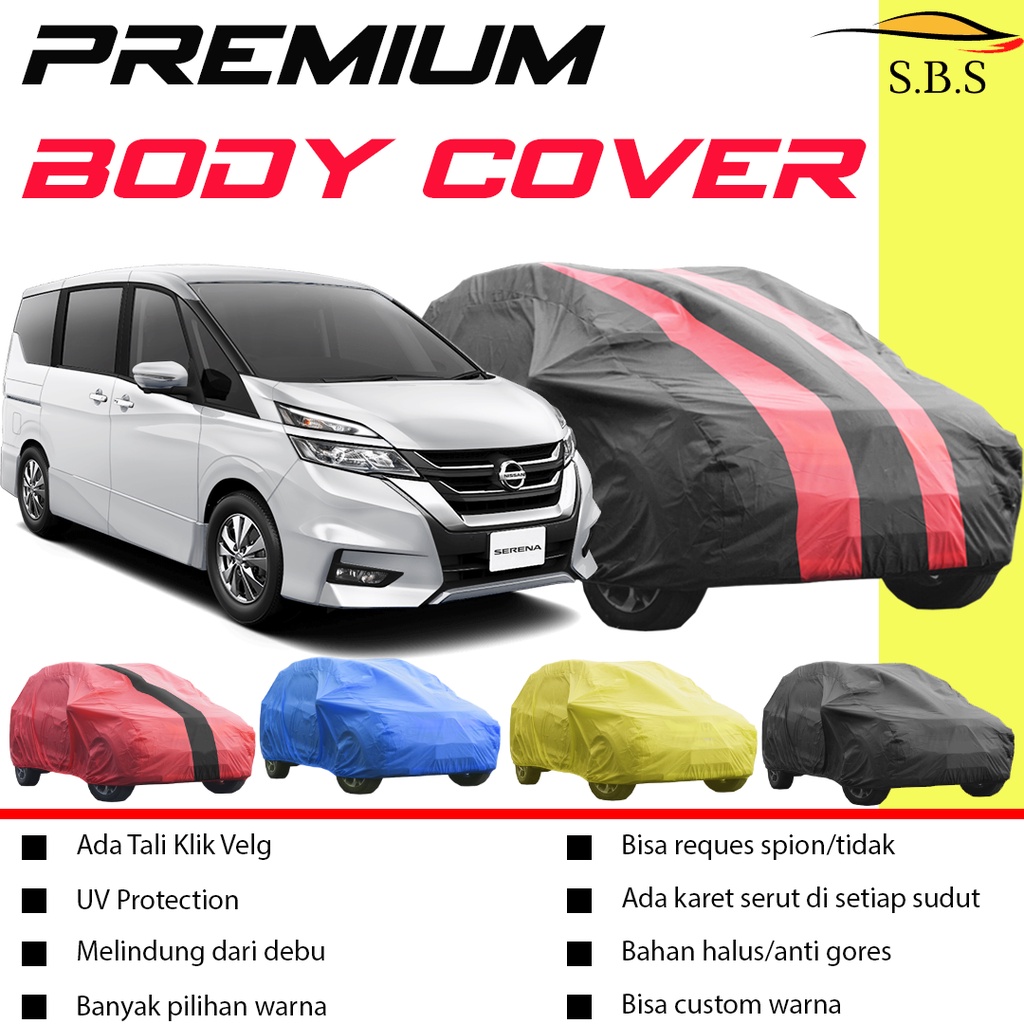 Body Cover Mobil serena Sarung Mobil serena/serena hws/serena c24/serena c26