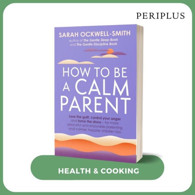 

Promo How To Be A Calm Parent - 9780349431260
