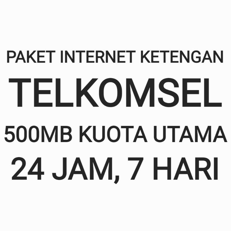 [CHAT DULU SEBELUM ORDER]Paket Internet Telkomsel Ketengan Utama 500 MB 7 Hari Minggu Seminggu Mingg