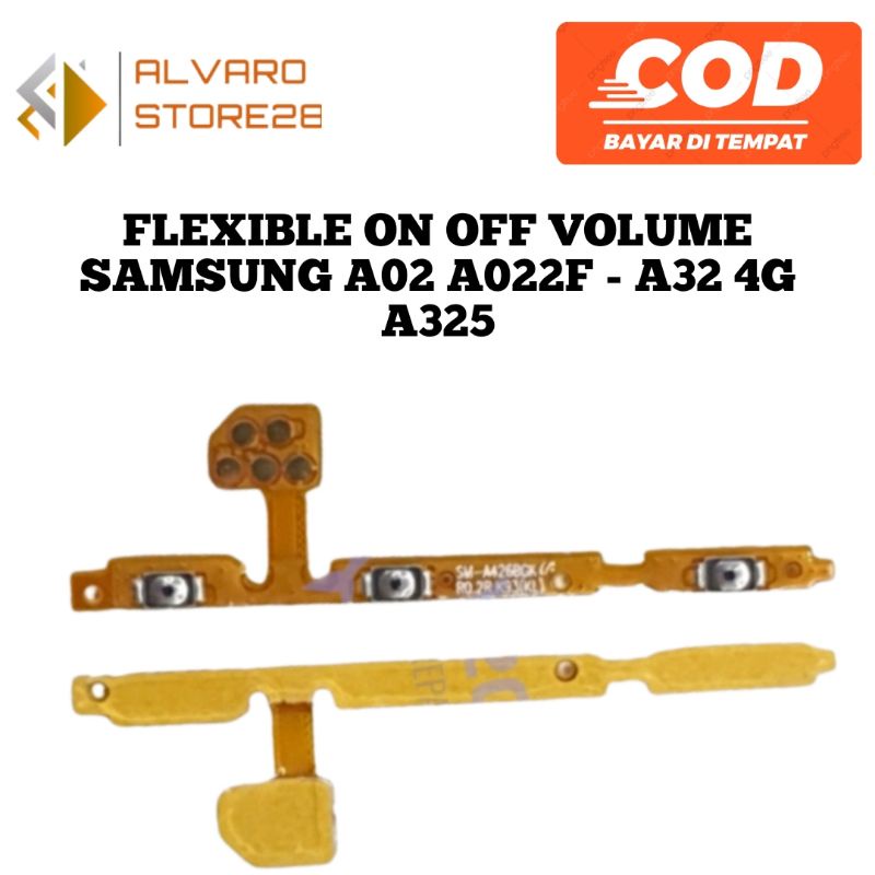 FLEXIBEL POWER ON OFF - FLEXIBLE VOLUME SAMSUNG A02 A022F - A32 4G A325