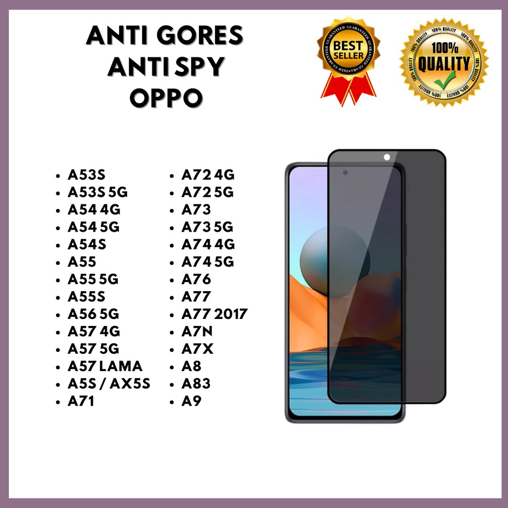 TEMPERED GLASS ANTI SPY OPPO A53S-A53S 5G-A54 4G-A54 5G-A54S-A55-A55 5G-A55S-A56 5G-A57 4G-A57 5G-A57E-A57S-A57 LAMA-A5S / AX5S-A71-A72 4G-A72 5G-A73-A73 5G-A74 4G-A74 5G-A76-A77 4G-A77 5G-A77 2017-A7N-A7X-A8-A83-A9