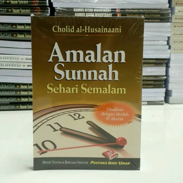 

Amalan Sunnah Sehari Semalam - Pustaka Ibnu Umar - RINIAGA
