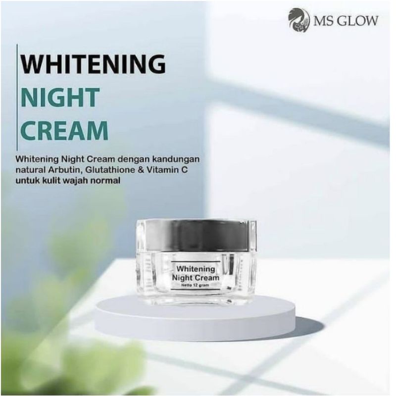 MS GLOW WHITENING NIGHT CREAM (SUDAH BER BARCODE)