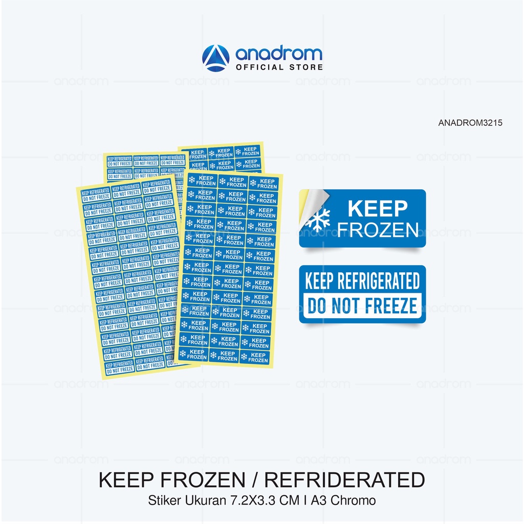 

Stiker Label Keep Frozen & Keep Refrigerated I 1 Pack Isi 42 Pcs I Anadrom 3215