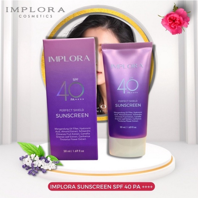 IMPLORA Perfect Shield Sunscreen SPF 40 PA++++ | Sunscreen Wajah | Pelindung dari Sinar Matahari | BPOM